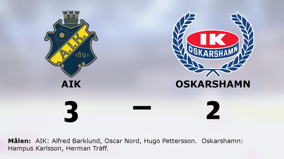 AIK vann efter förlängning mot Oskarshamn