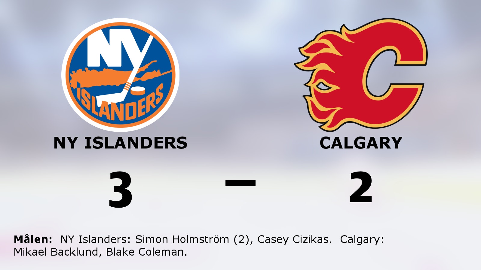 Simon Holmström tvåmålsskytt när NY Islanders vann mot Calgary