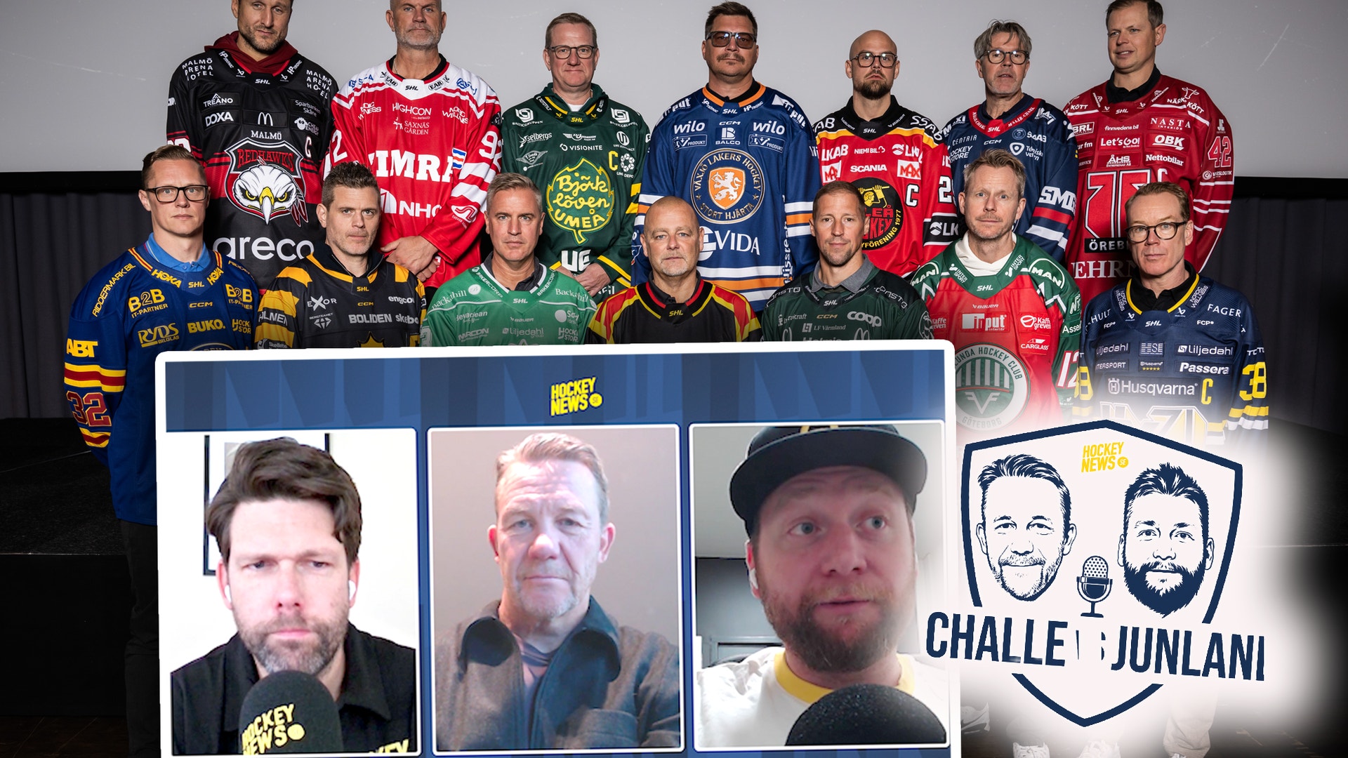 En grupp män i olika hockeytröjor står uppställda i två led. Framför bilden syns en skärm med tre män i videosamtal samt logotypen för podcasten Challe & Junlani.