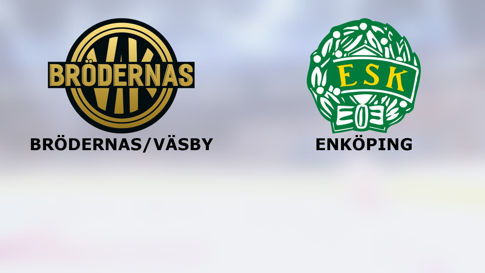 I dag spelar Brödernas/Väsby mot Enköping på hemmaplan