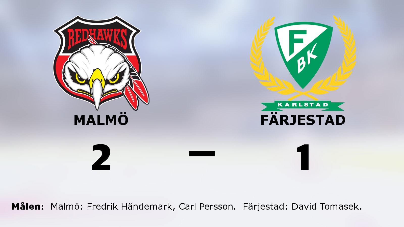 Händemark och Persson klev fram hemma mot Färjestad
