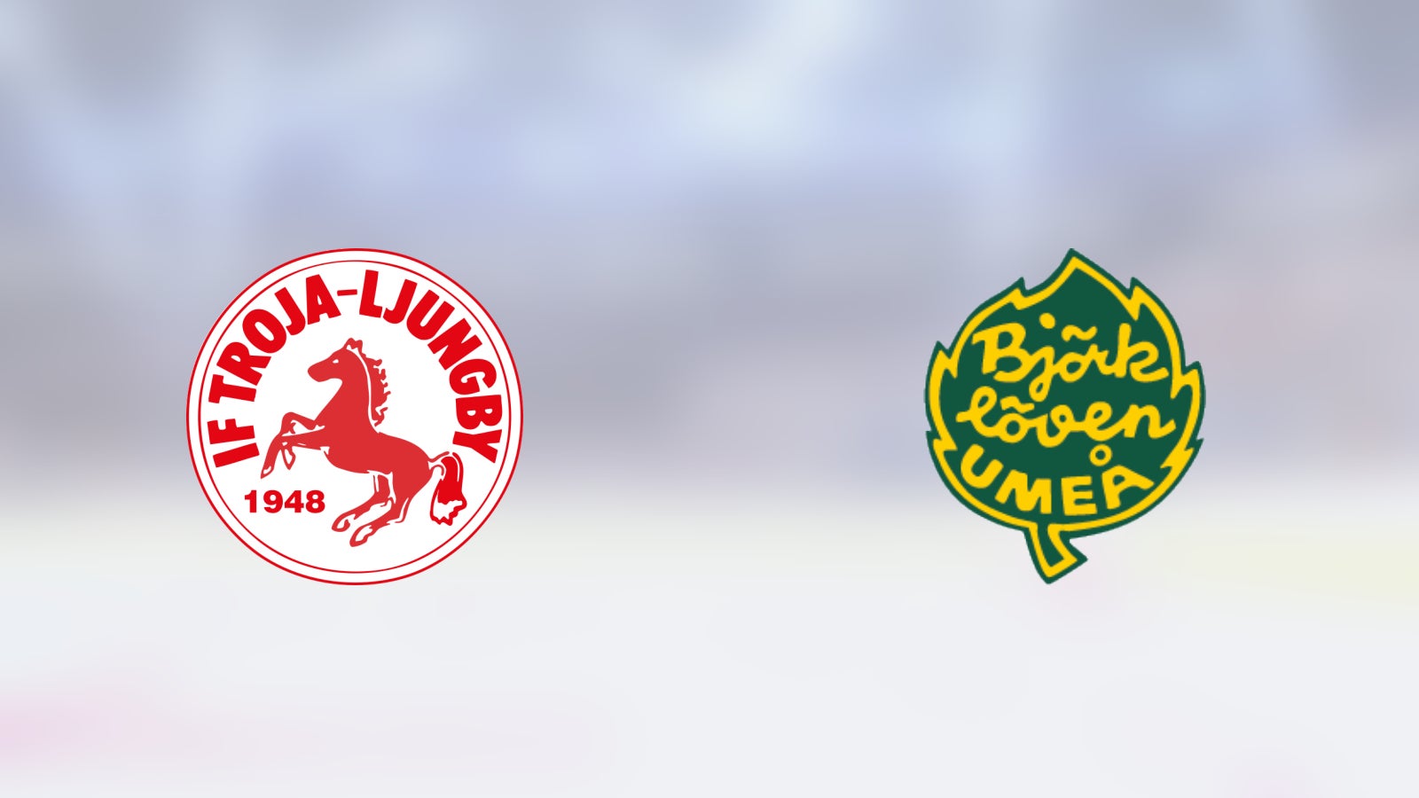 Björklöven möter Troja-Ljungby och jagar fjärde raka segern