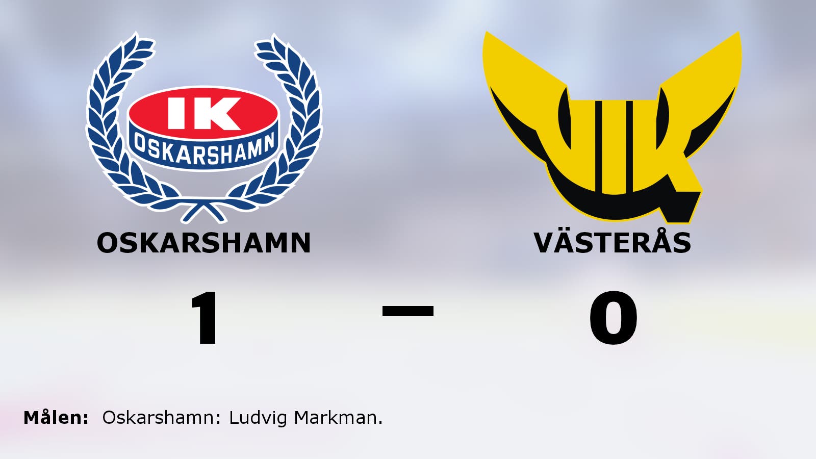 Oskarshamns Ludvig Markman matchhjälte mot Västerås