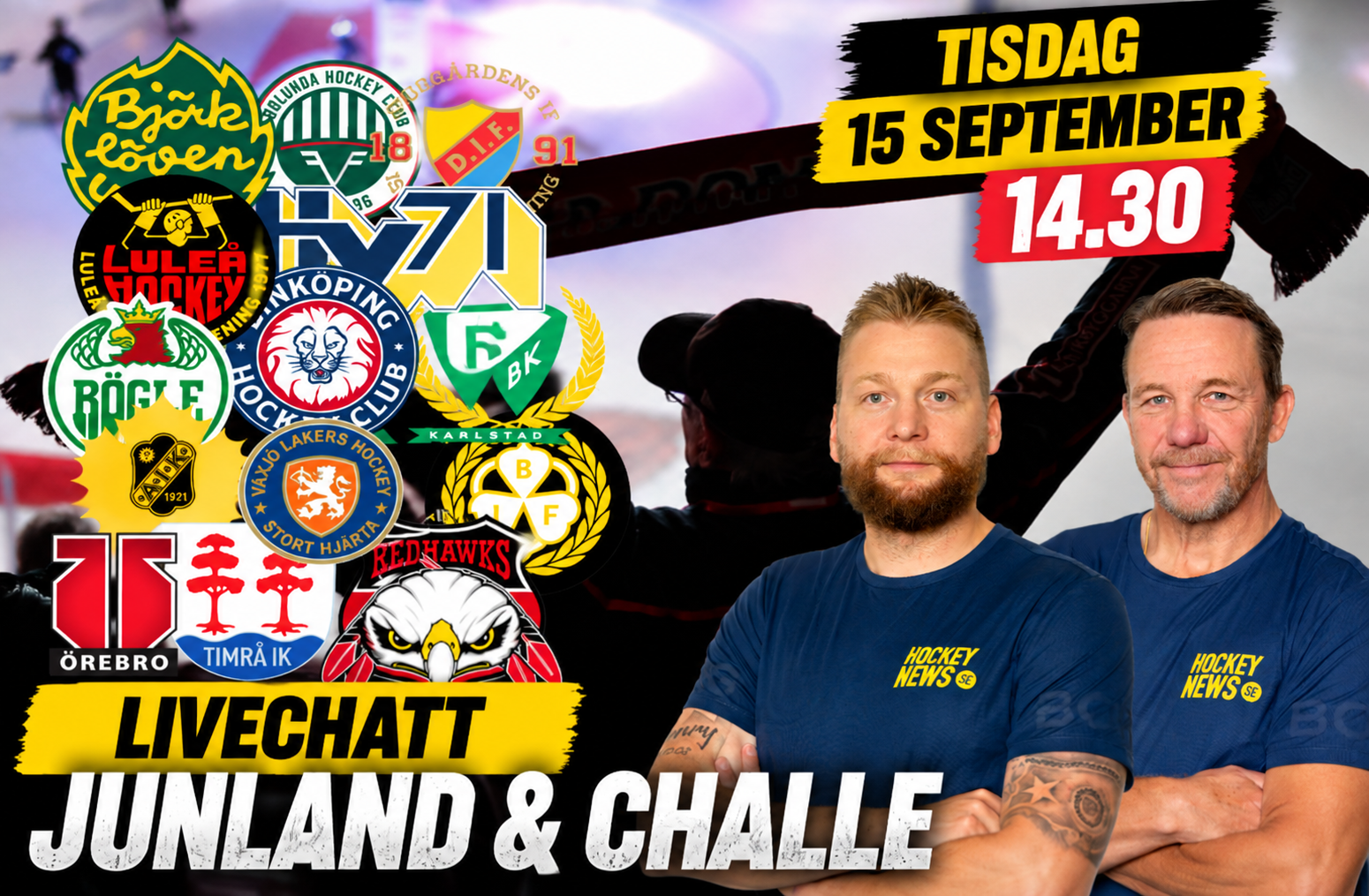 Bild för livechatt med Junland och Challe, med hockeyklubbmärken och texten Tisdag 15 september 14.30.