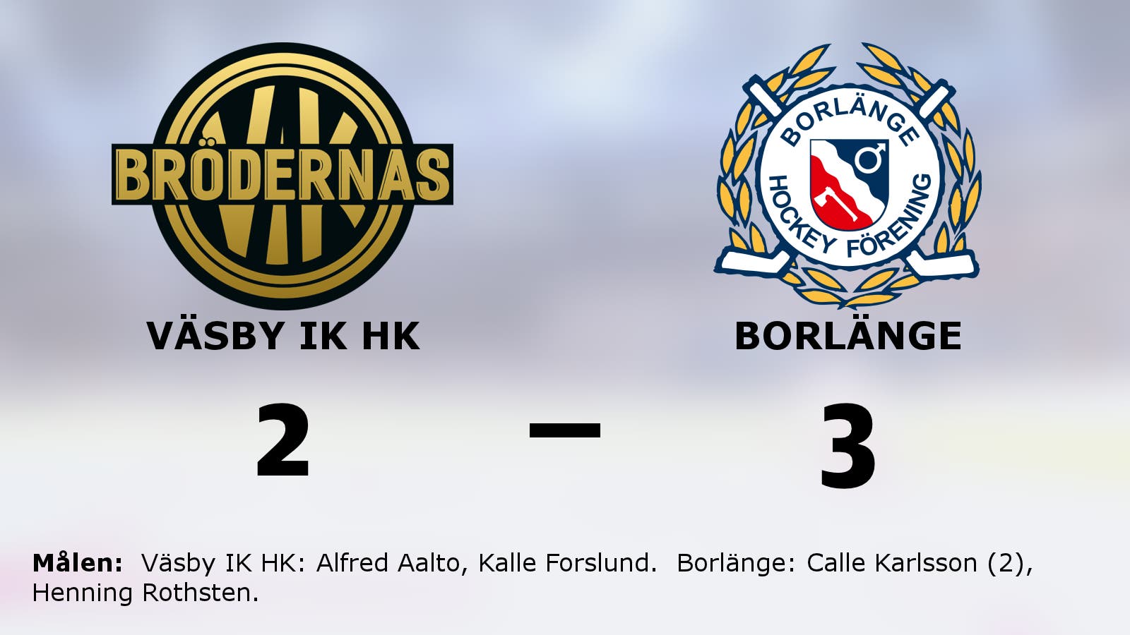 Borlänge avgjorde i tredje perioden mot Väsby IK HK