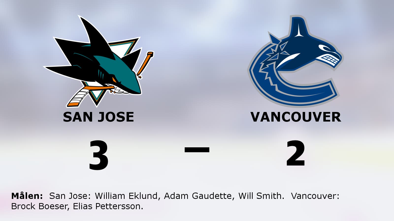 Uddamålsseger för San Jose hemma mot Vancouver