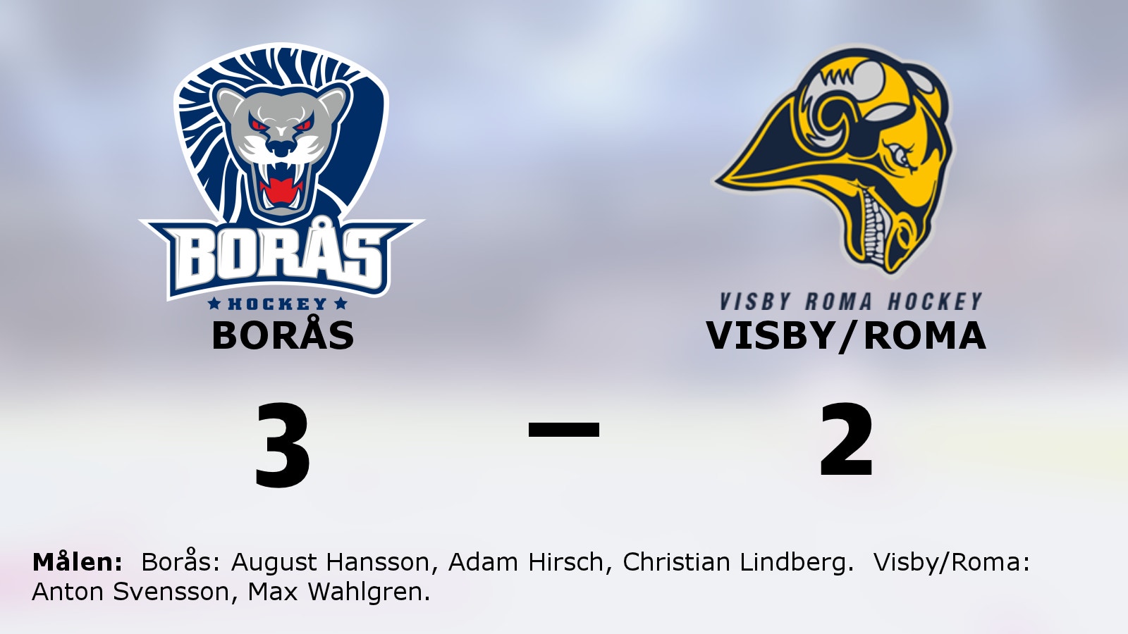 Efter förlustsviten: Seger igen för Borås – 3–2 mot Visby/Roma