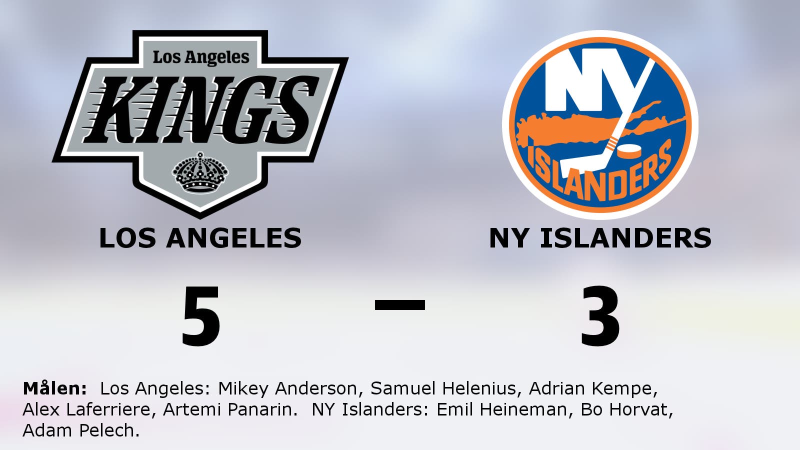 Los Angeles fina svit fortsätter mot NY Islanders