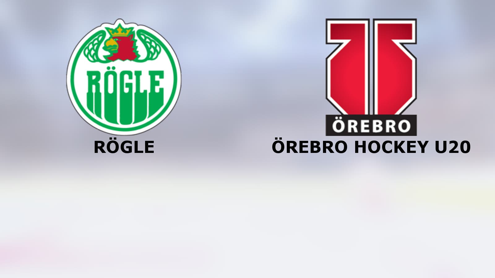 Efter fyra segrar i rad – Rögle möter Örebro Hockey U20