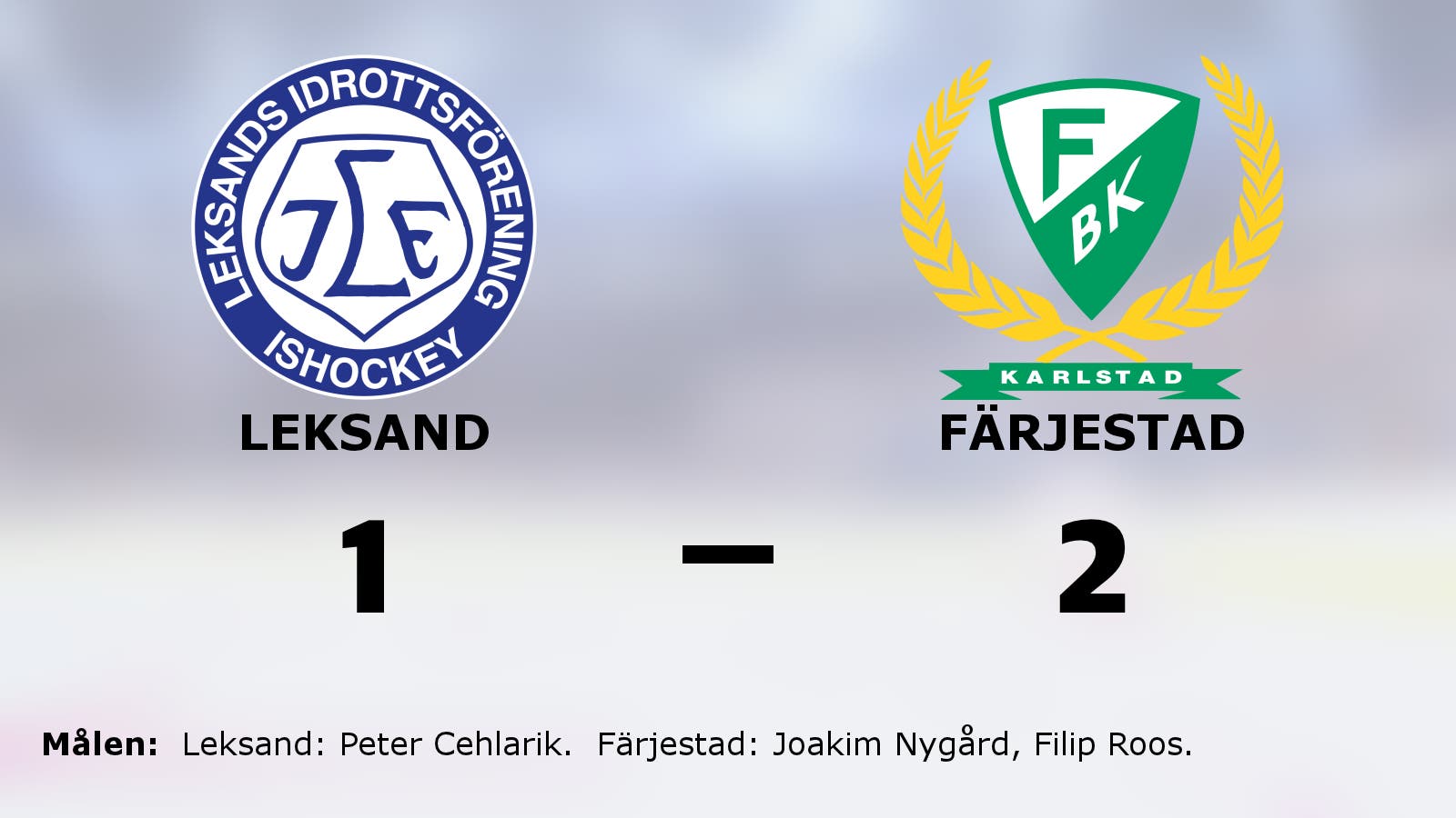 Nygård och Roos säkrade segern för Färjestad mot Leksand