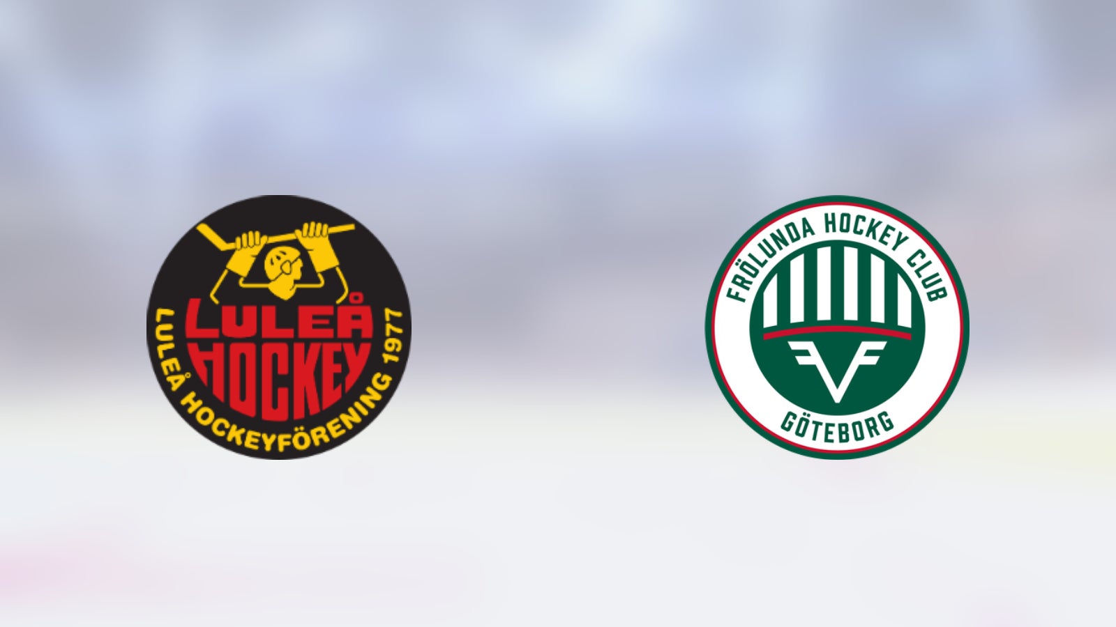 Nyckelmatch när Luleå tar emot Frölunda