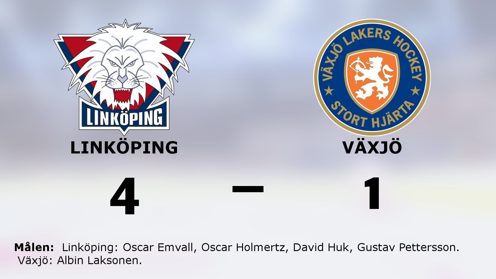 Linköping vann med 4–1 mot Växjö