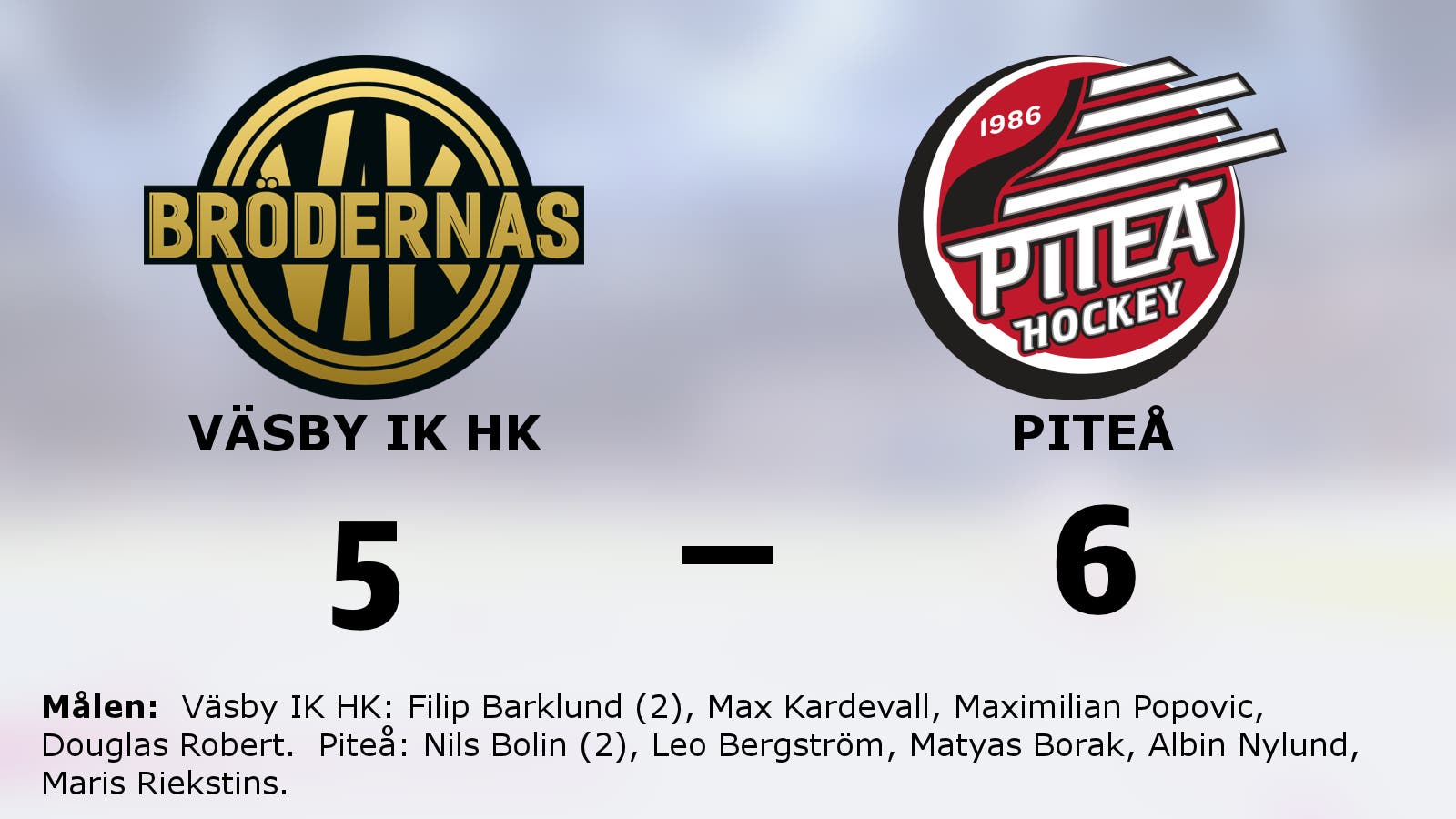 Seger för Piteå efter vändning mot Väsby IK HK