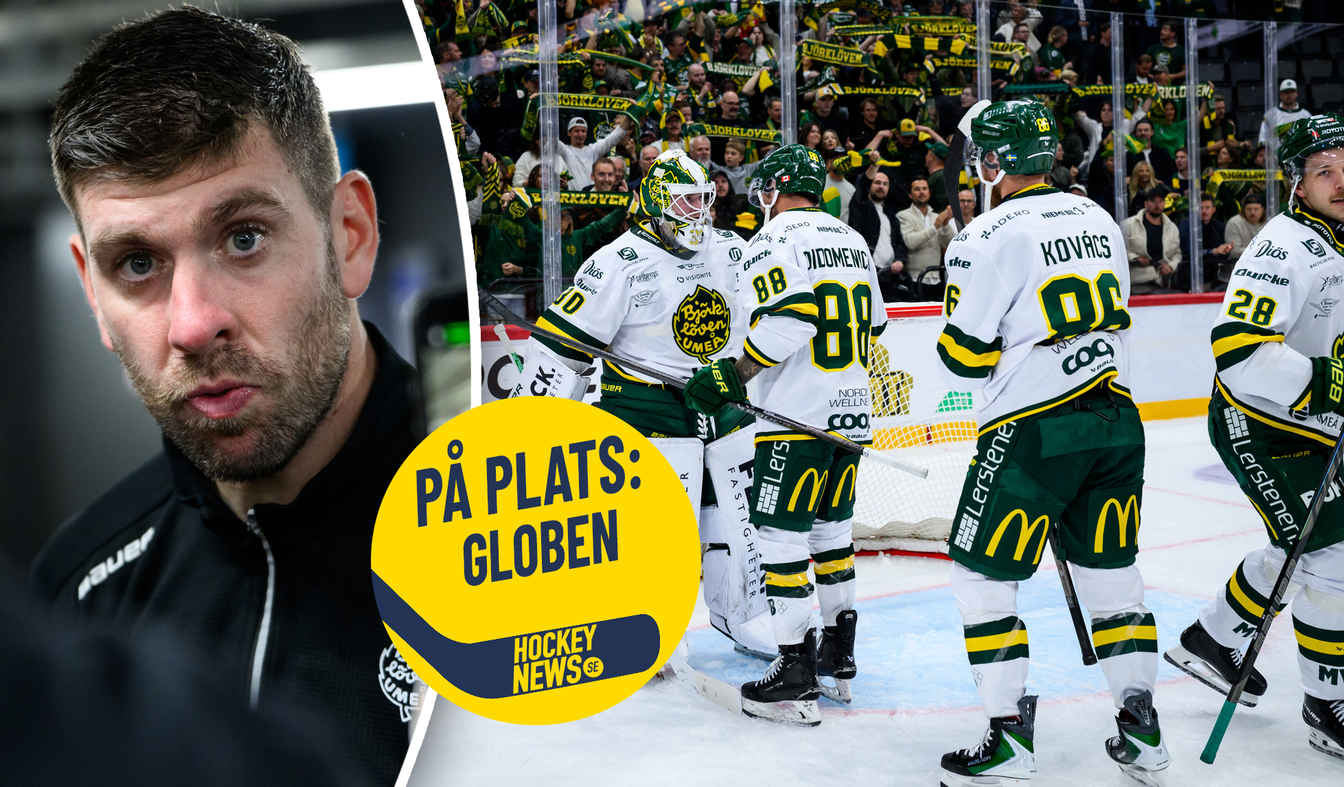 En man i tränarkläder i förgrunden, med ishockeyspelare som samlas framför målet på isen i bakgrunden, publik i bakgrunden och texten "På plats: Globen" i en gul cirkel.