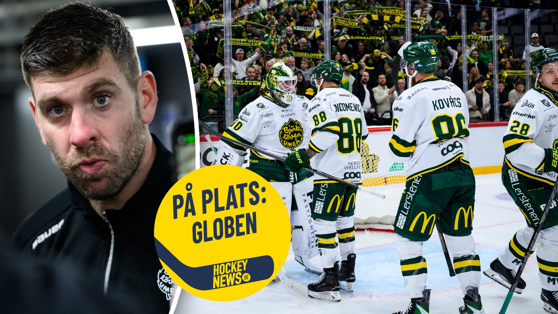 En man i tränarkläder i förgrunden, med ishockeyspelare som samlas framför målet på isen i bakgrunden, publik i bakgrunden och texten "På plats: Globen" i en gul cirkel.