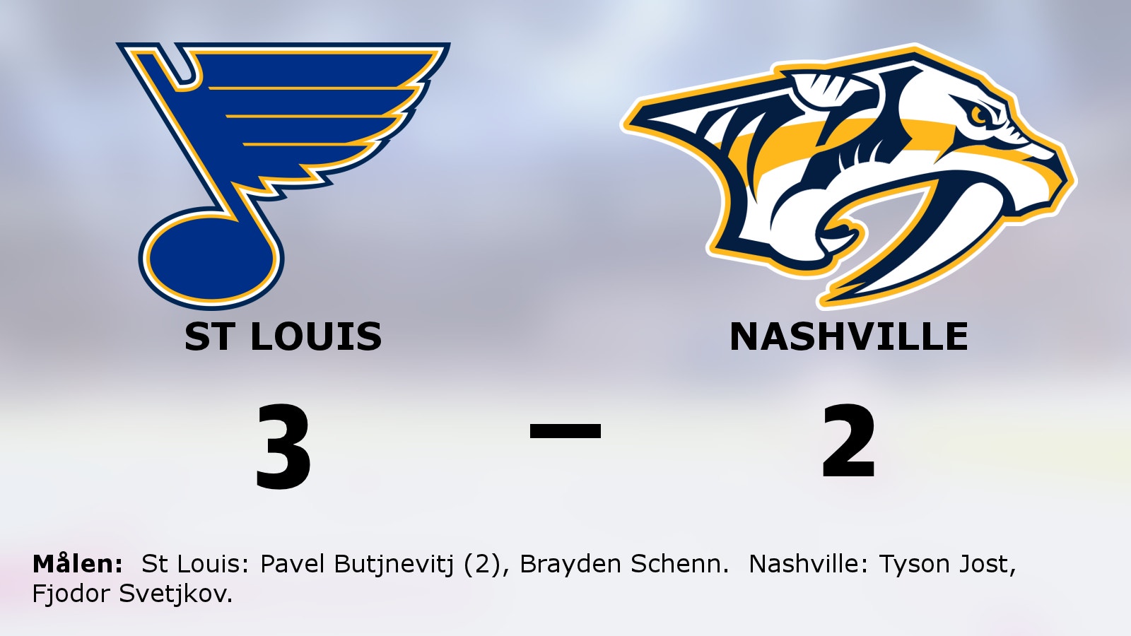 Pavel Butjnevitj i målform när St Louis vann mot Nashville