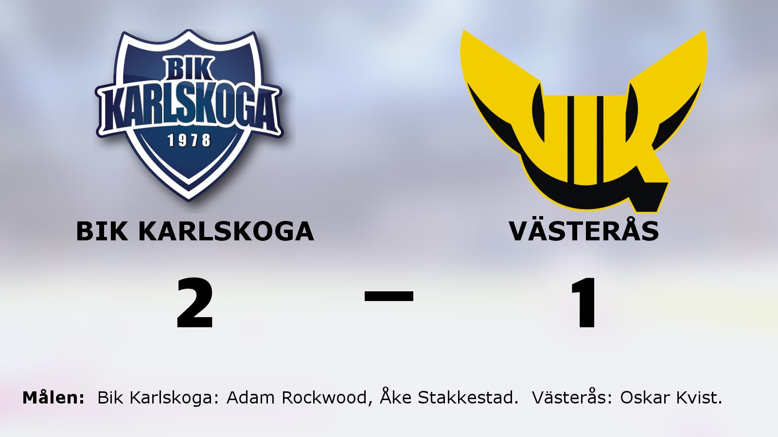 Bik Karlskoga starkast – avgjorde i förlängningen mot Västerås