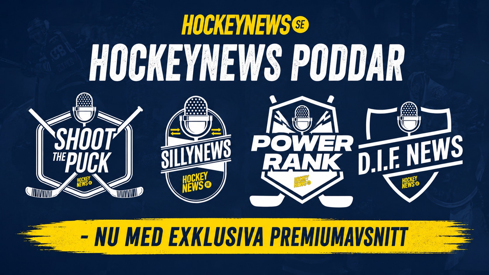 Grafik som visar fyra hockeypodcasts från Hockeynews: Shoot the Puck, Sillynews, Power Rank och D.I.F News. Texten anger att det är exklusivt innehål för premiumabonnenter.