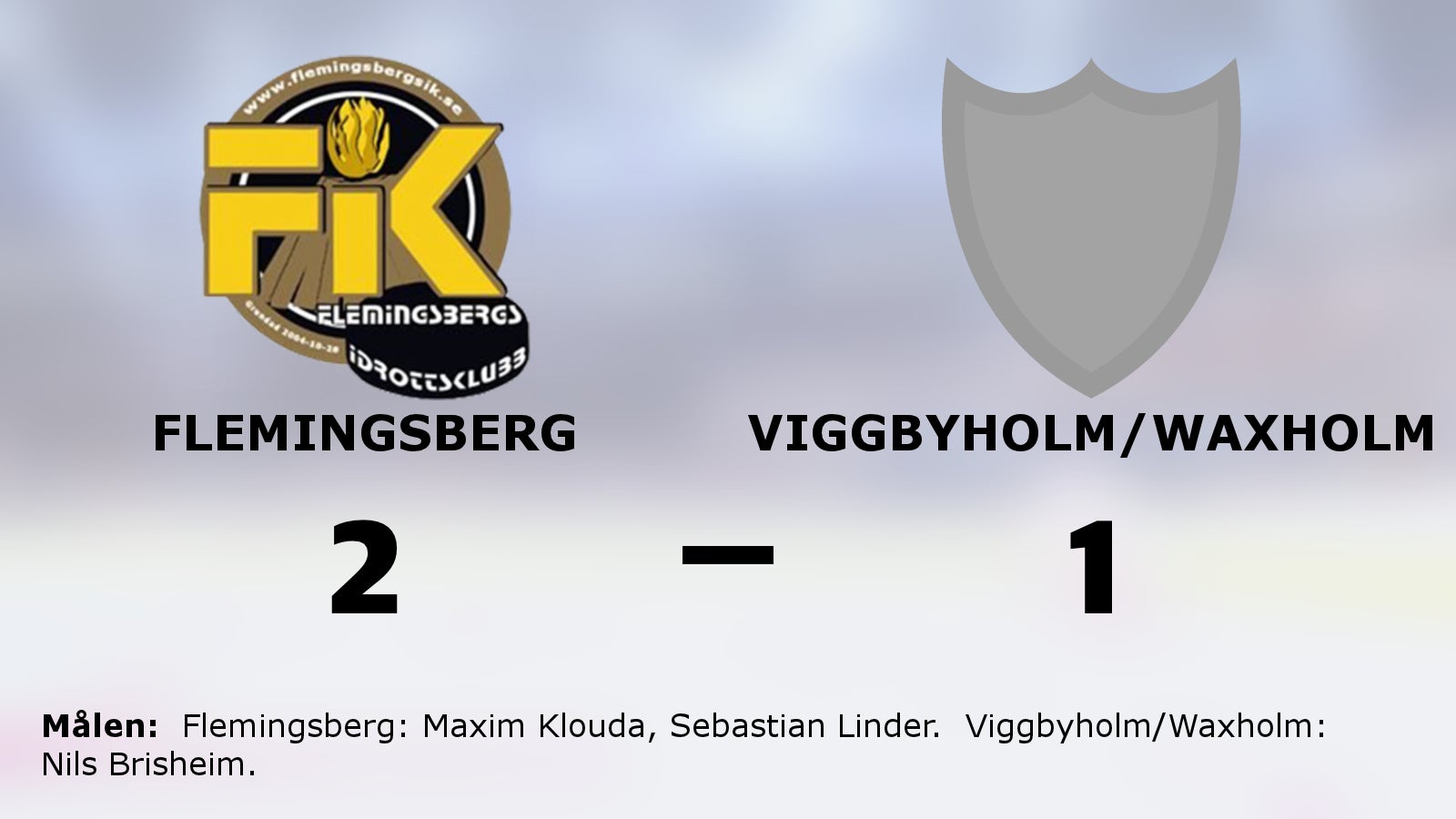 Tre poäng till Flemingsberg efter avgörande i slutperioden mot Viggbyholm/Waxholm