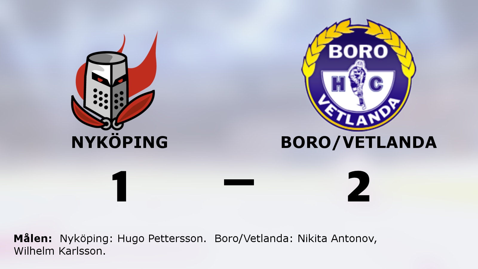 Nyköping förlorade på hemmaplan mot Boro/Vetlanda