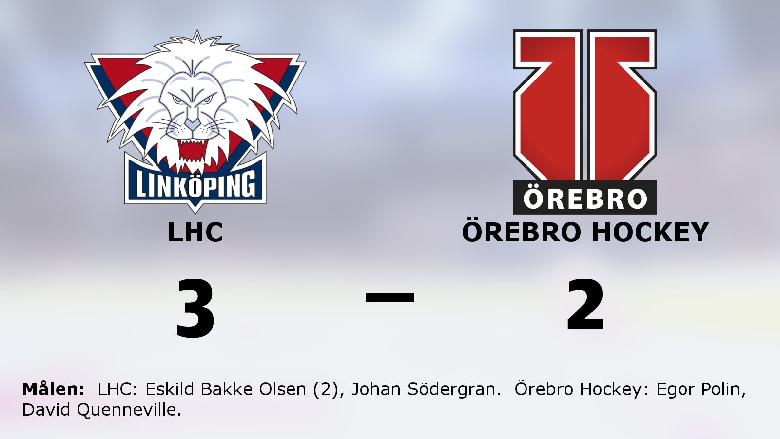 LHC vann efter förlängning mot Örebro Hockey