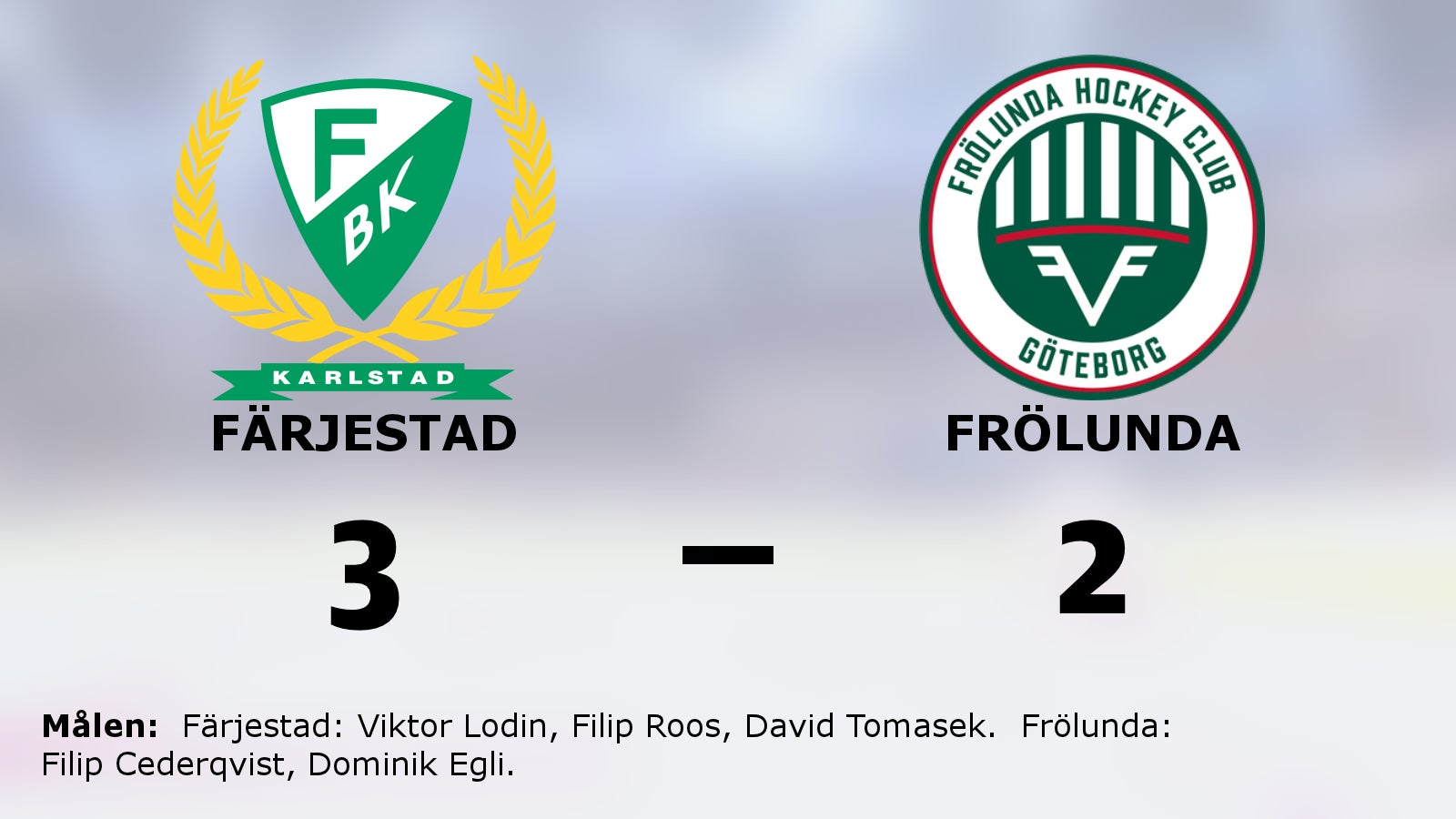 Färjestad vann efter sent avgörande mot Frölunda