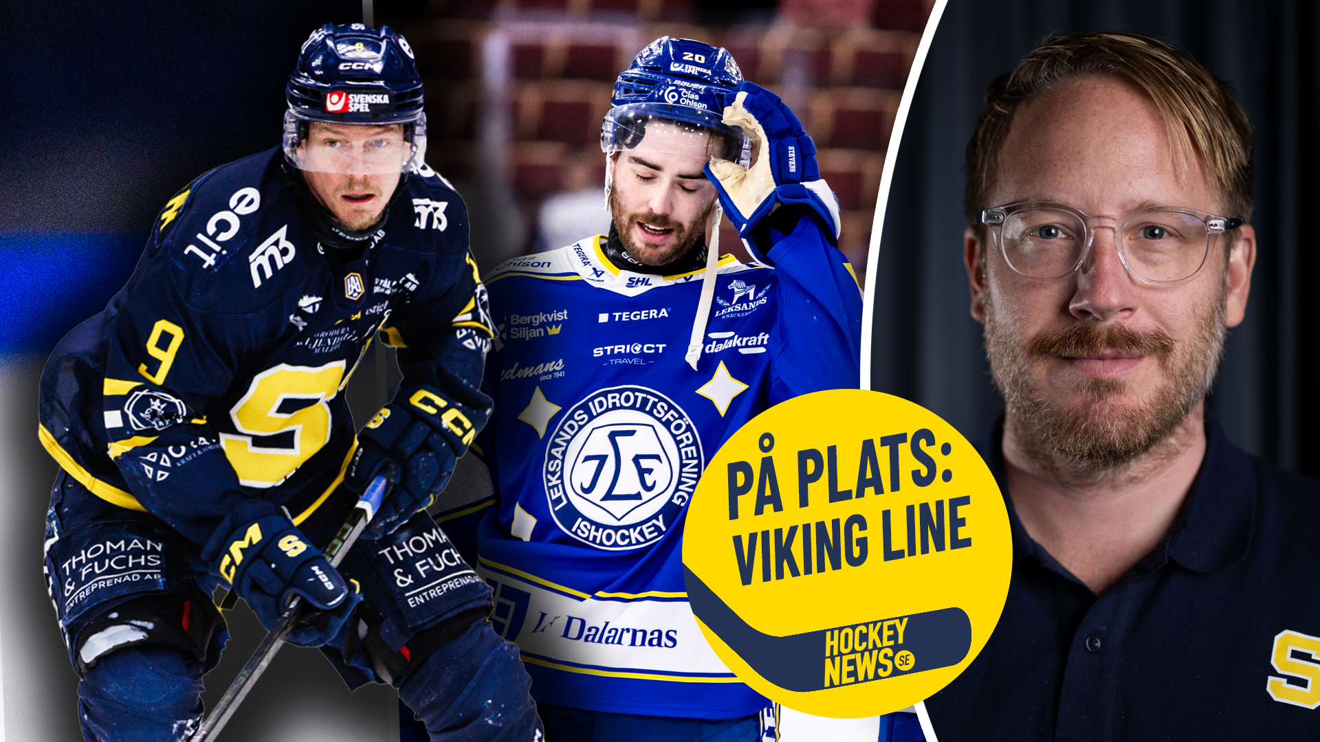 Två ishockeyspelare i Leksands IF-tröjor samt en porträttbild på en man med glasögon, med texten "På plats: Viking Line".