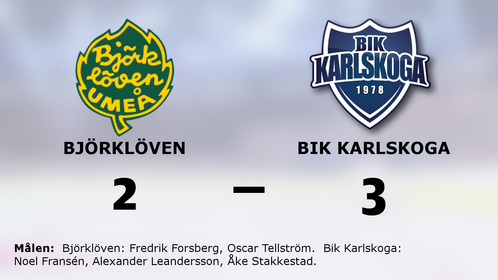 Bik Karlskoga avgjorde i förlängningen mot Björklöven