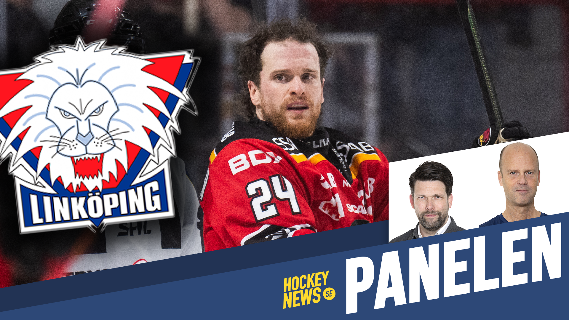 Hockeypanel med Linköpings HC-logotyp och en spelare i röd tröja med nummer 29, tillsammans med två paneldeltagare presenterade i ett grafiskt gränssnitt märkt Hockey News Panelen.