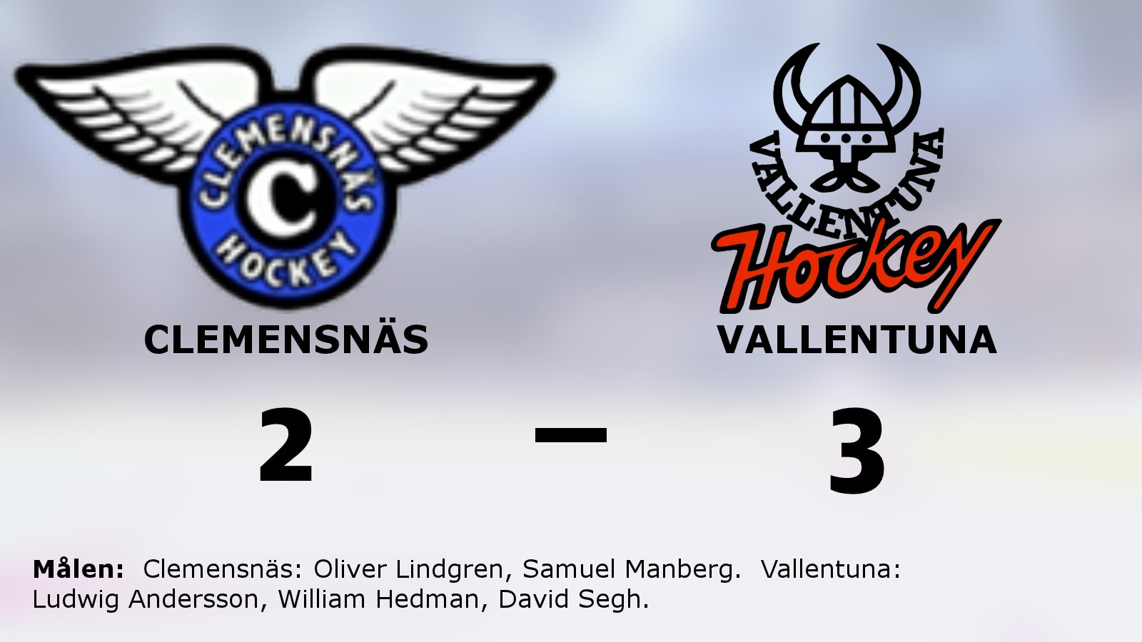 Vallentuna vann med 3–2 borta mot Clemensnäs