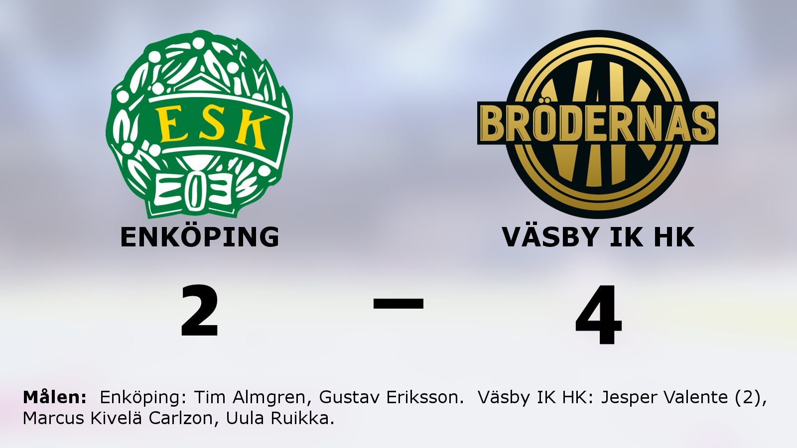 Väsby IK HK:s fina svit håller i sig efter 4–2 mot Enköping