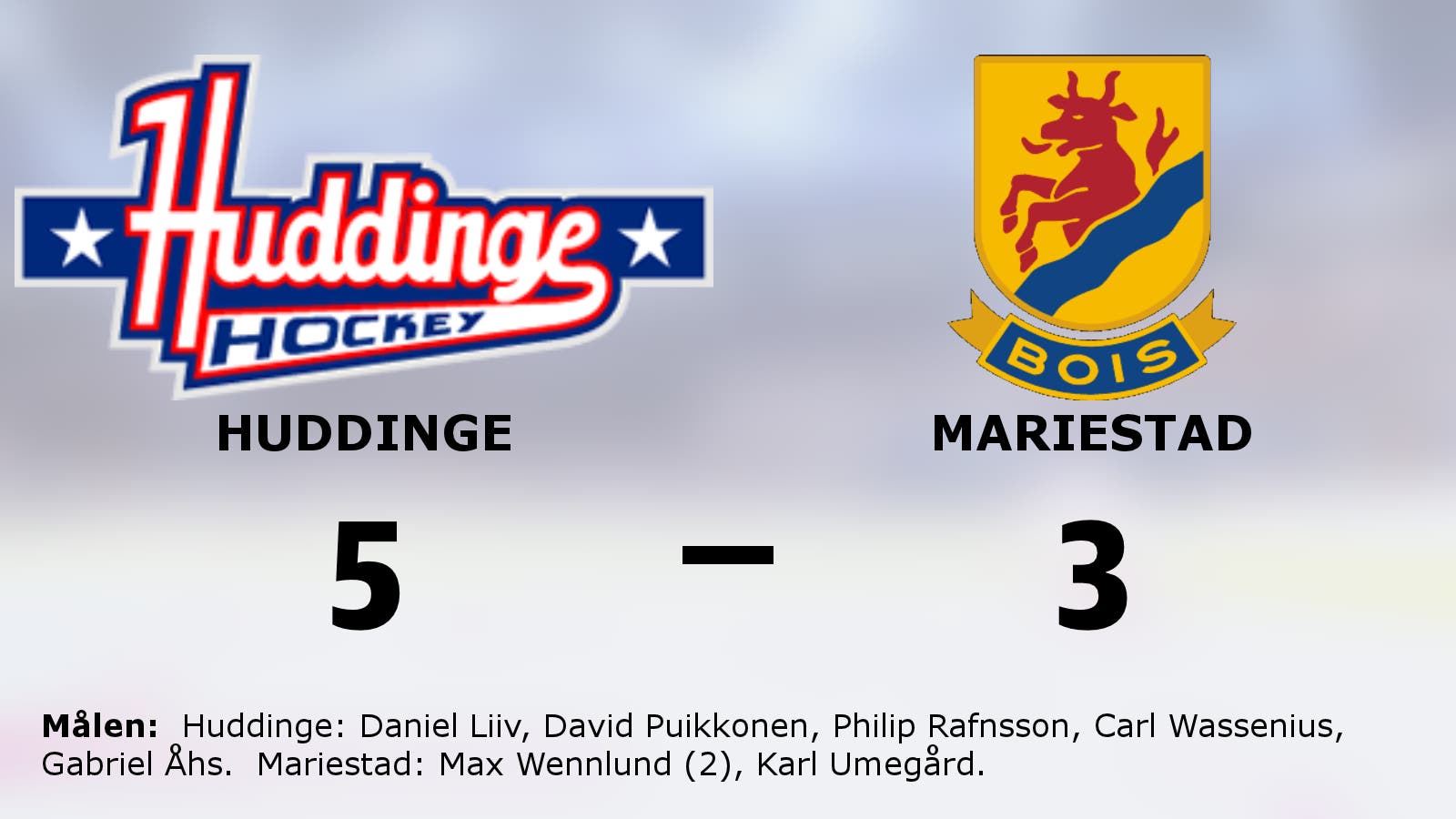 Huddinge vann med 5–3 mot Mariestad