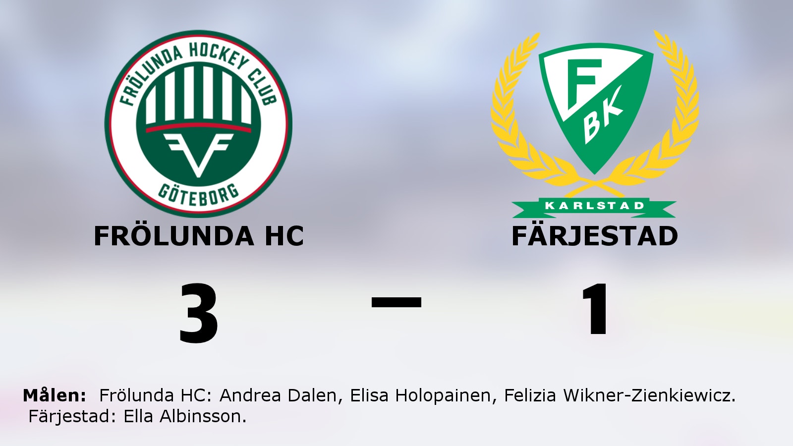 Frölunda HC ryckte i sista perioden och vann mot Färjestad