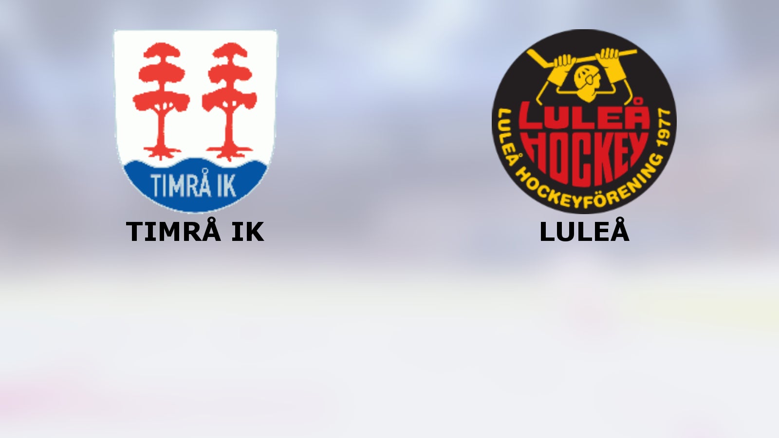 Timrå IK vill bryta tunga trenden hemma mot Luleå
