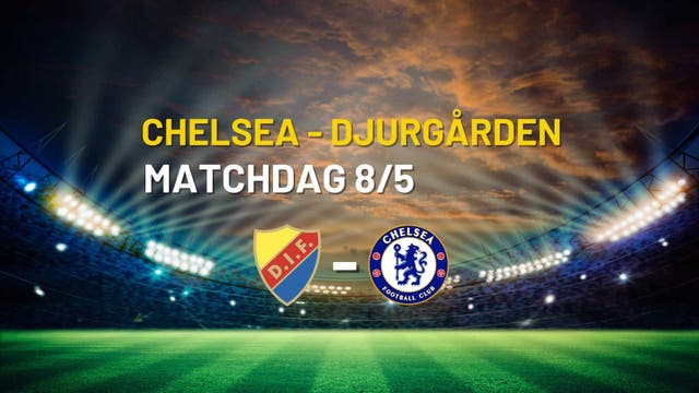 djurgården - chelsea