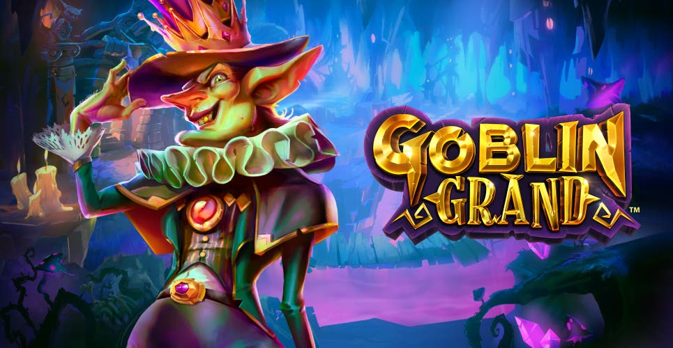 Goblin Grand