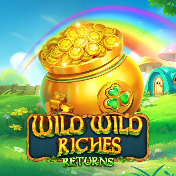 Wild Wild Riches Returns