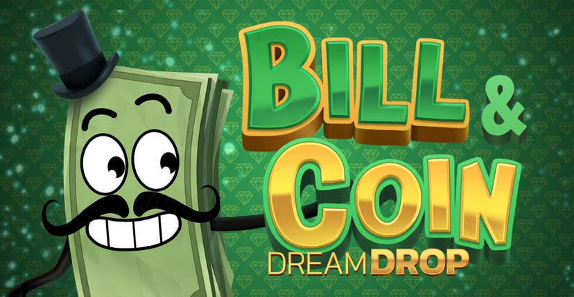 Bill and Coin Dream Drop