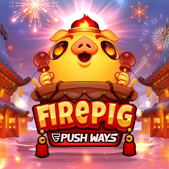 Fire Pig Push Ways