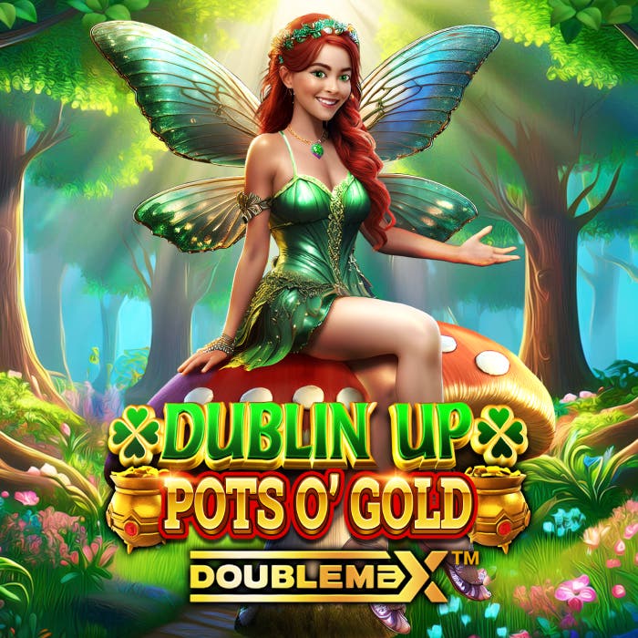Dublin Up Pots O'Gold DoubleMax