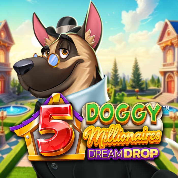 5 Doggy Millionaires Dream Drop
