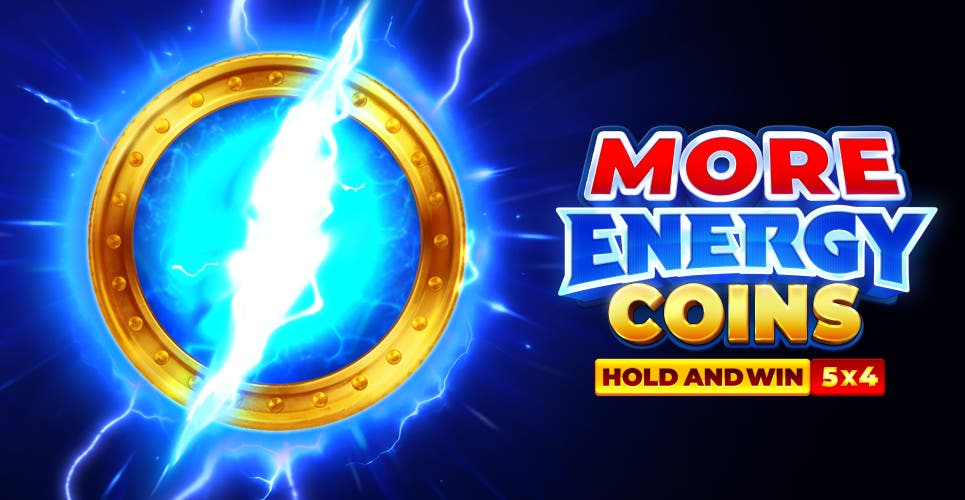 More Energy Coins Hold and Win