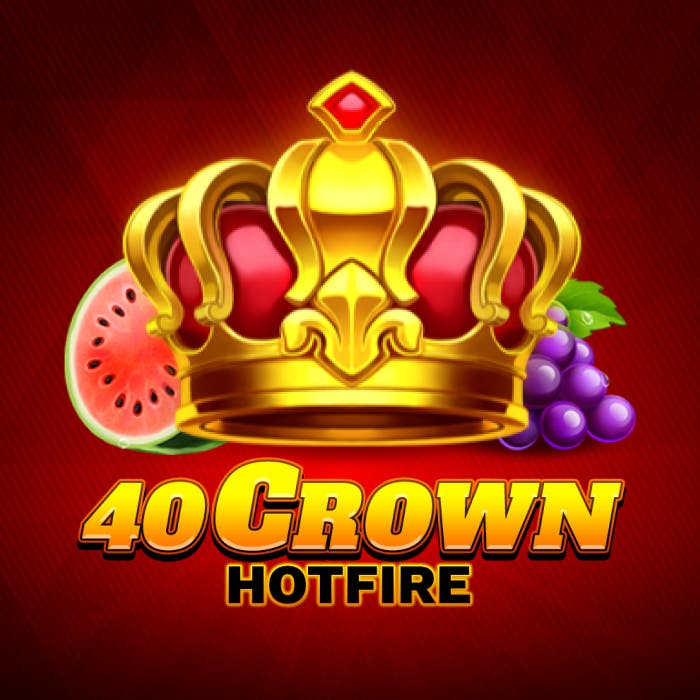 40 Crown Hotfire