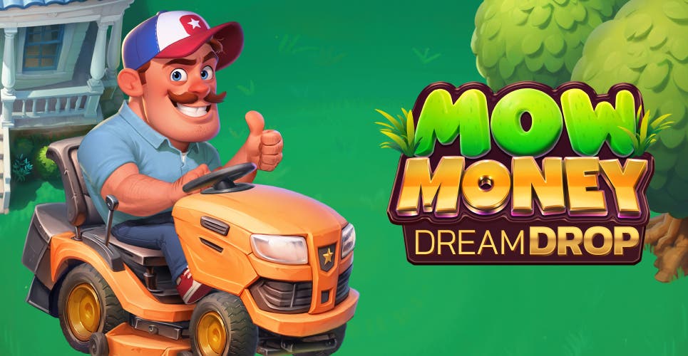 Mow Money Dream Drop
