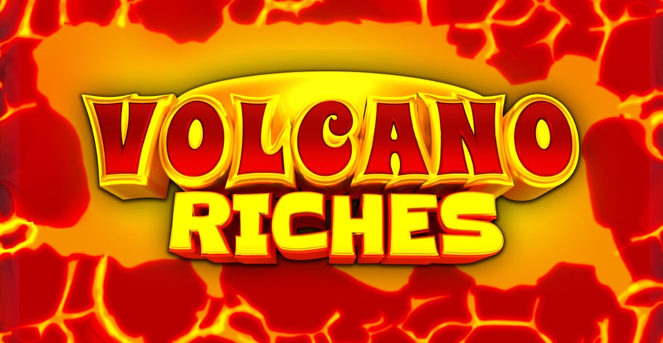 Volcano Riches