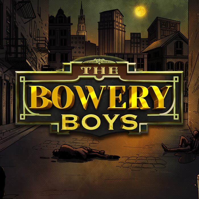 The Bowery Boys