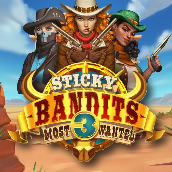 Sticky Bandits 3 Most Wanted