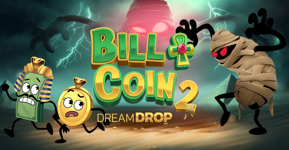 Bill & Coin 2 Dream Drop