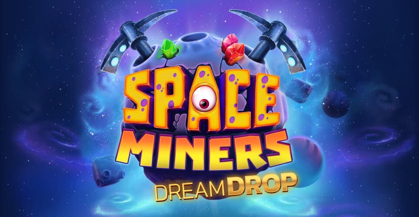 Space Miners Dream Drop