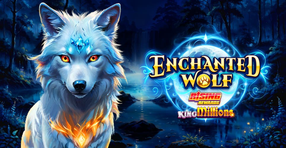 Enchanted Wolf Rising Rewards King Millions